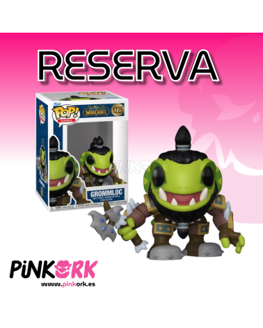 Funko World of Warcraft Grommloc 1225 Reserva