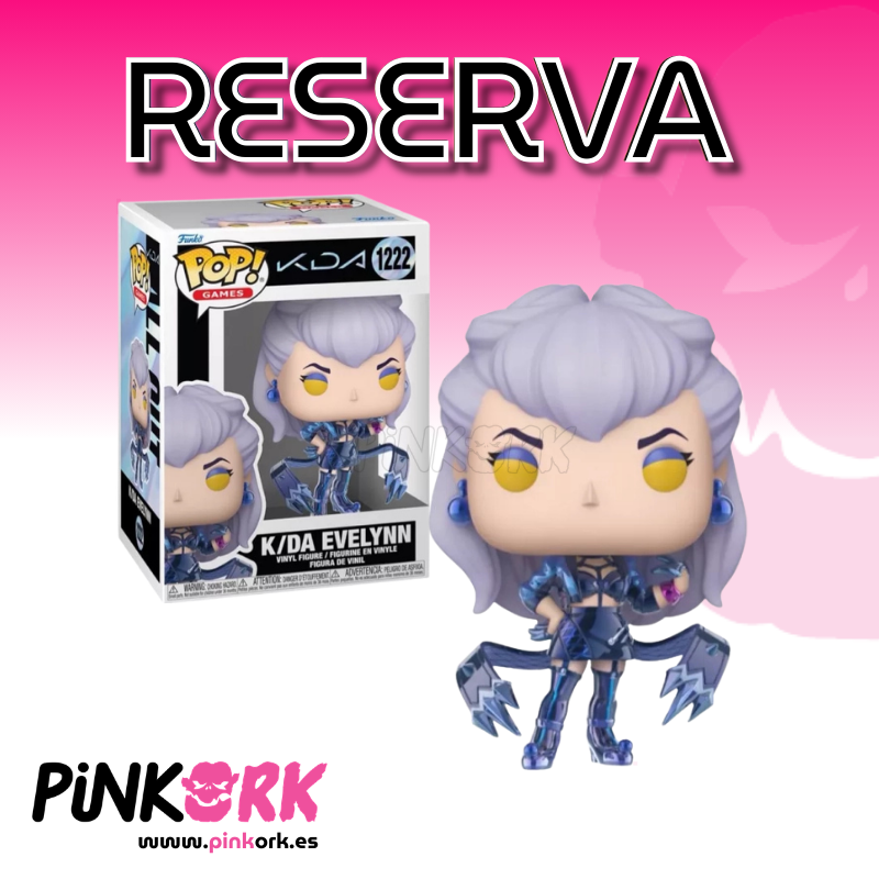 Funko K/DA Evelynn 1222 Reserva