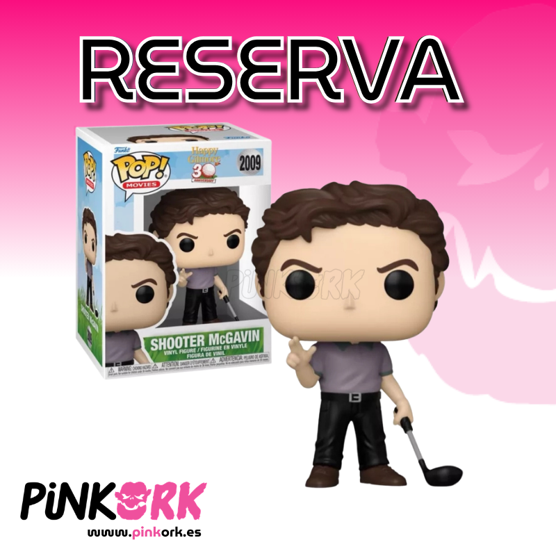 Funko Happy Gilmore 30th Shooter McGavin 2009 Reserva