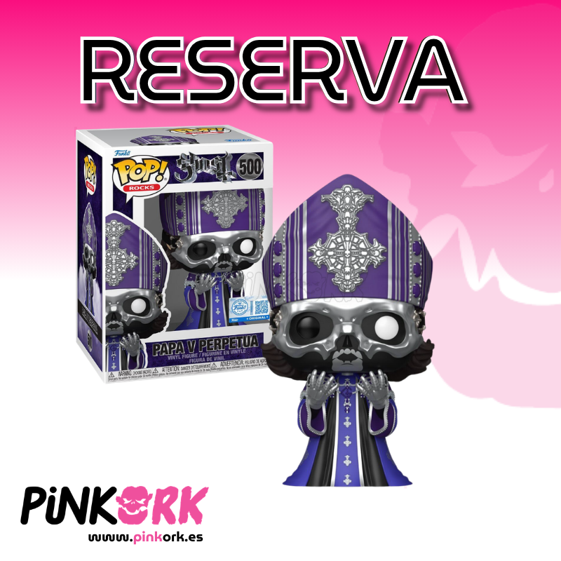 Funko Ghost Papa V Perpetua 500 SE Reserva